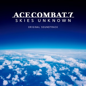 Ace Combat 7: Skies Unknown Original Soundtrack