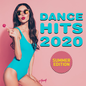 Dance Hits 2020 (Summer Edition)