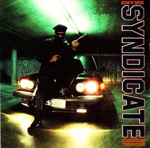 Rhyme Syndicate Comin' Through