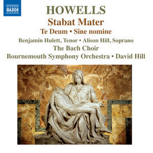 Howells Stabat Mater, Te Deum & Sine Nomine (2014) [24-96]