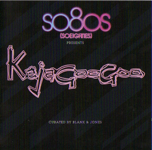 So80s (Soeighties) Presents Kajagoogoo