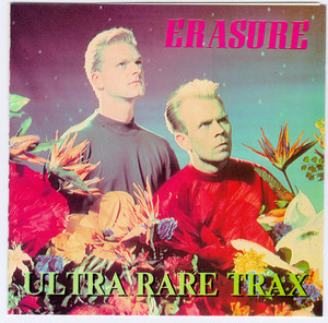 Erasure Ultra Rare Trax Volume 1