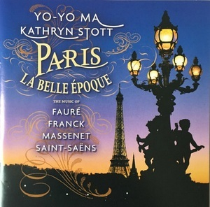 Paris La Belle Époque. The Music of Fauré, Franck, Massenet, Saint-Saëns