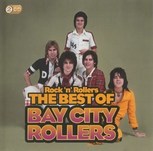 Rock 'N' Rollers: The Best Of Bay City Rollers