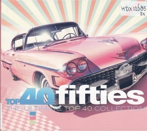 Top 40 Fifties (The Ultimate Top 40 Collection)