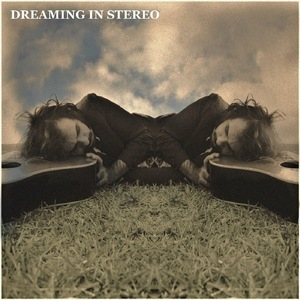 Dreaming In Stereo (2016 Remaster)