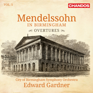 Mendelssohn In Birmingham, Vol. 5