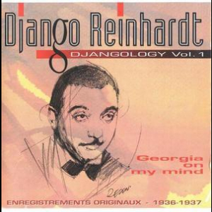 Georgia On My Mind (Djangology Vol. 01) [1936-1937]