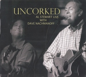 Uncorked (Al Stewart Live With Dave Nachmanoff)