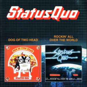 Dog Of To Head / Rockin All Over The World (2CD)