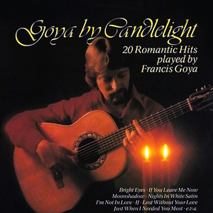 Goya By Candlelight - 20 Romantic Hits
