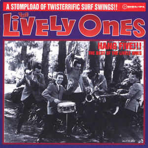 Hang Five!!! The Best Of The Lively Ones