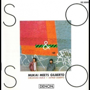So & So Mukai Meets Gilberto
