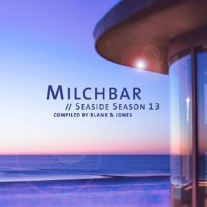 Milchbar // Seaside Season 13