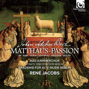Matthäus-Passion (Rias Kammerchor, Rene Jacobs)