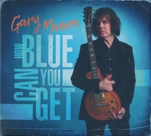 Gary Moore - How Blue Can You Get (2021) FLAC MP3 DSD SACD