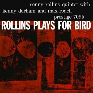 Rollins Plays For Bird