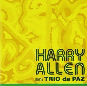 Harry Allen  Meets Trio Da Paz