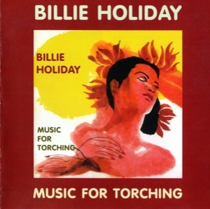 Music For Torching With Billie Holiday