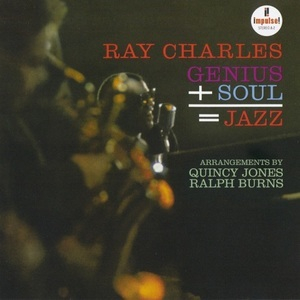 Genius + Soul = Jazz