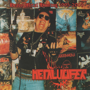 Heavy Metal Hunting 1995-2005
