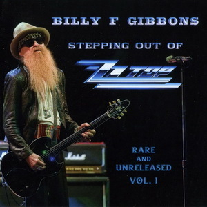 Stepping Out Of Zz Top. Rare And Unreleased Vol. 1