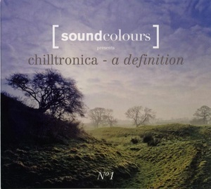 Chilltronica - A Definition No. 1