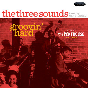 Groovin' Hard (Live At The Penthouse 1964-1968)