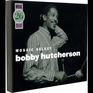 Mosaic Select: Bobby Hutcherson