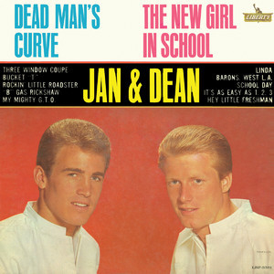 Dead Man's Curve - The New Girl In School