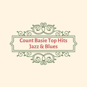 Count Basie Top Hits Jazz & Blues