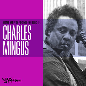 Lionel Hampton Presents The Music Of Charles Mingu
