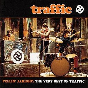 Feelin Alright: The Very Best of Traffic