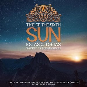 Time Of The Sixth Sun Sacred Transmissions