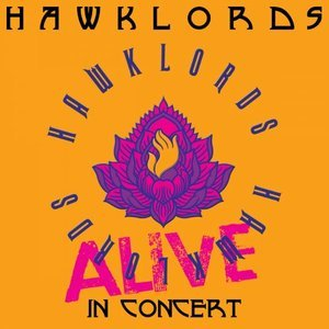 Hawklords Alive