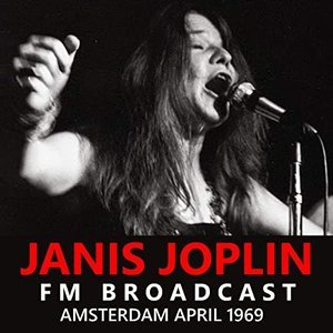 Janis Joplin FM Broadcast Amsterdam April 1969