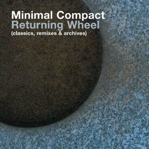 Returning Wheel (Classics, Remixes & Archives)