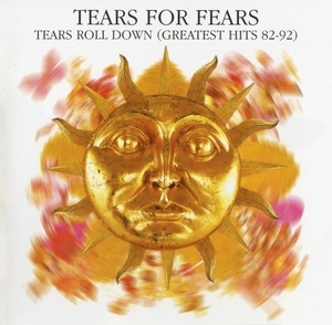 Tears Roll Down (Greatest Hits 82-92)