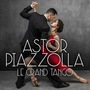 Astor Piazzolla - Le grand Tango