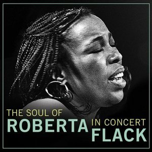 The Soul of Roberta Flack
