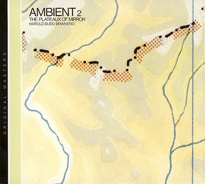 Ambient 2 - The Plateaux of Mirror