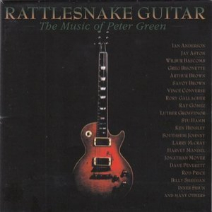 Rattlesnake Guitar - The Music Of Peter Green