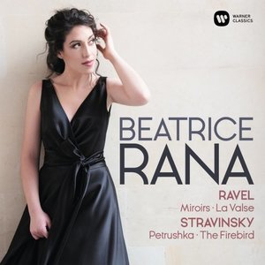 Ravel: Miroirs, La Valse - Stravinsky: 3 Movements from Petrushka, LOiseau de feu