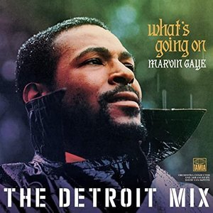 What`s Going On: The Detroit Mix