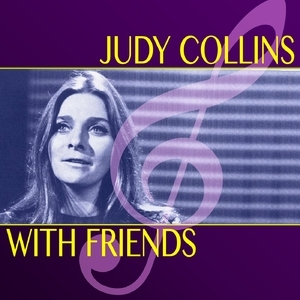Judy Collins With Friends