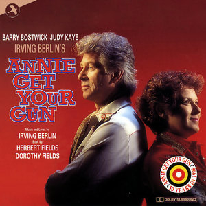 Annie Get Your Gun (Complete Recording of the Lincoln Center Edition)