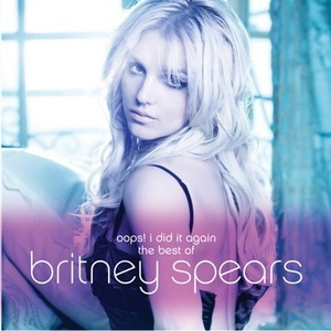 Oops! I Did It Again - The Best Of
