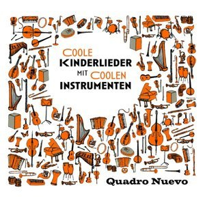 Coole Kinderlieder mit coolen Instrumenten