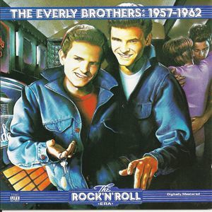 Rock`N`Roll Era - The Everly Brothers 1957 - 1962