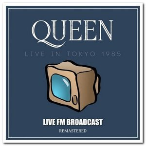 Live in Tokyo 1985 (Live FM Broadcast Remastered)